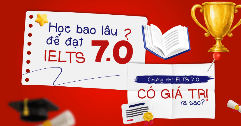 Lộ trình học lên IELTS 7.0